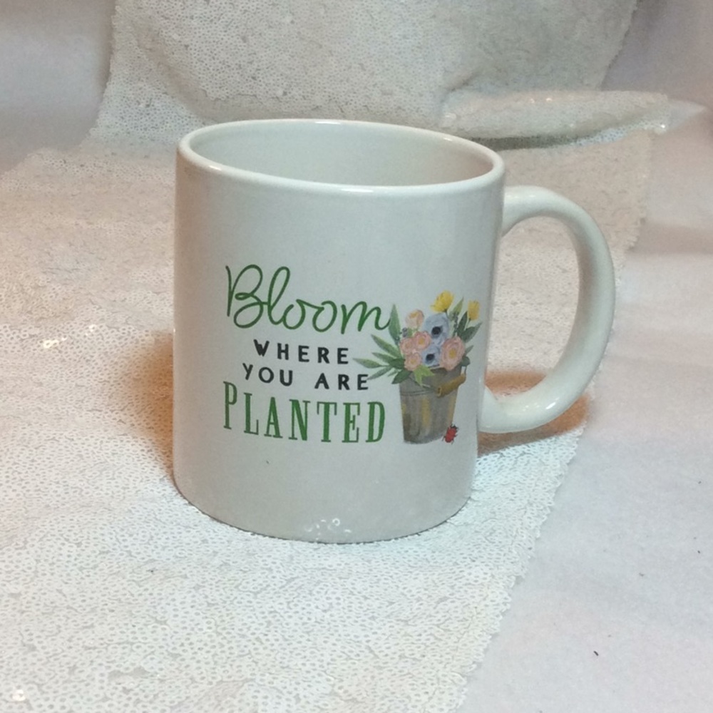 Bloom Where You Are Planted coffee cup